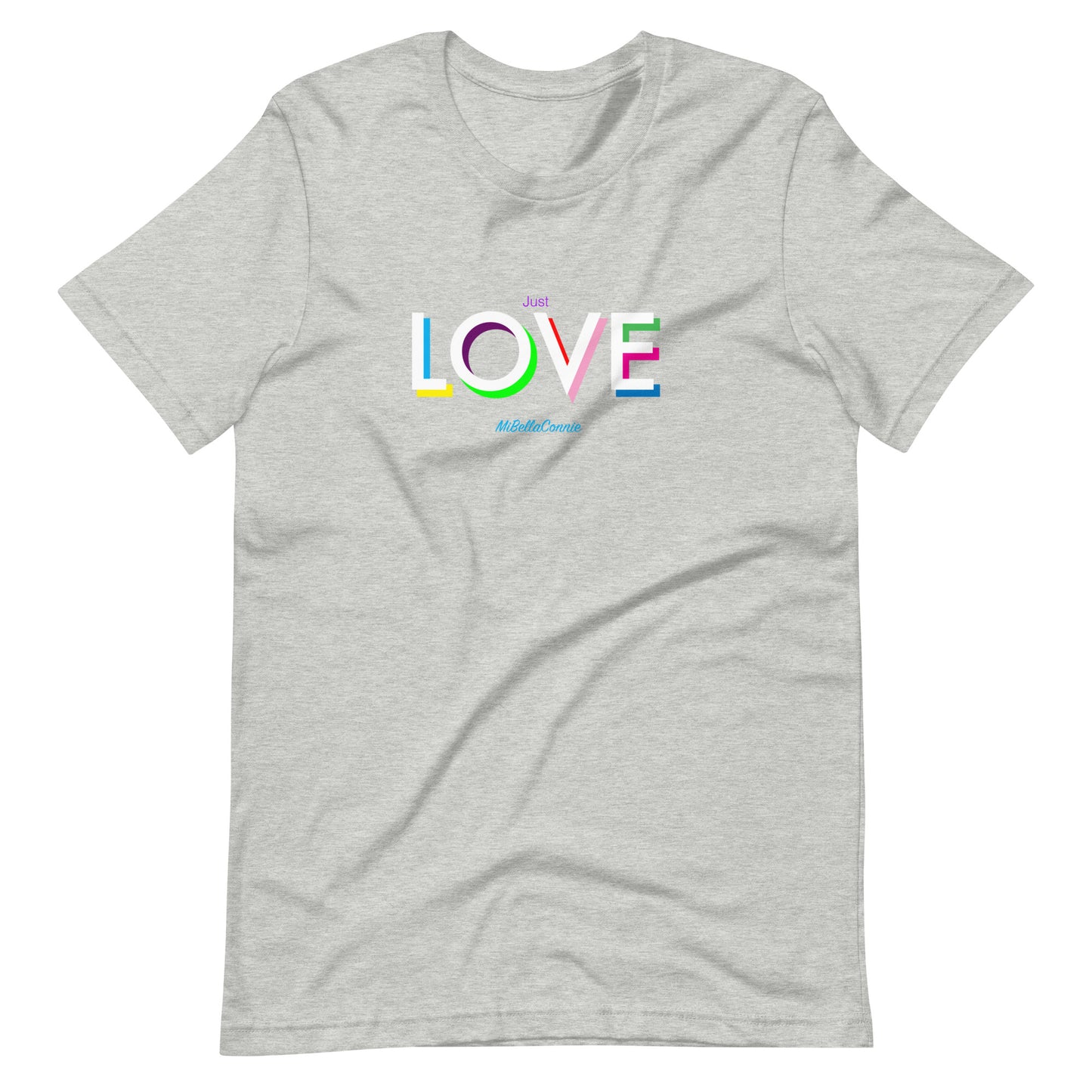 Just Love Unisex t-shirt