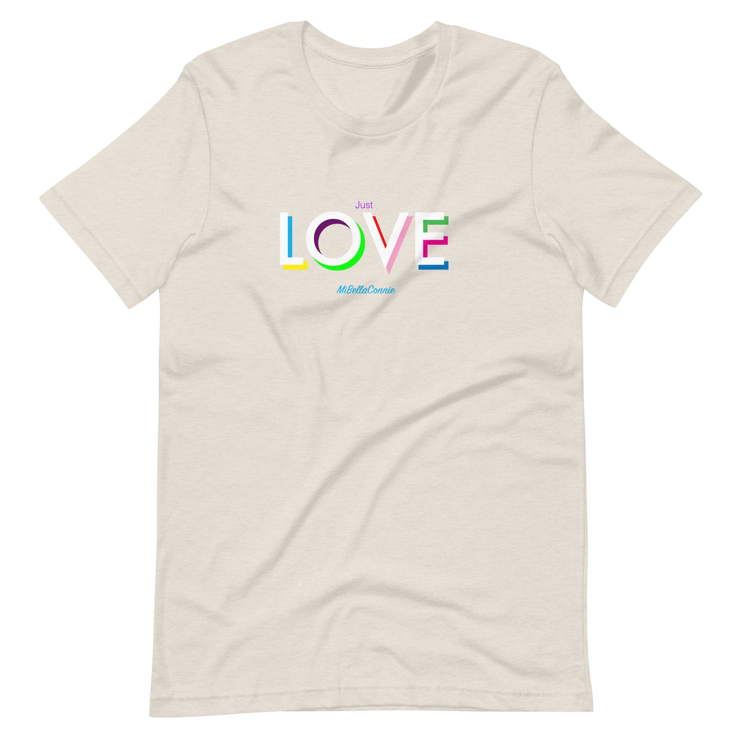 Just Love Unisex t-shirt