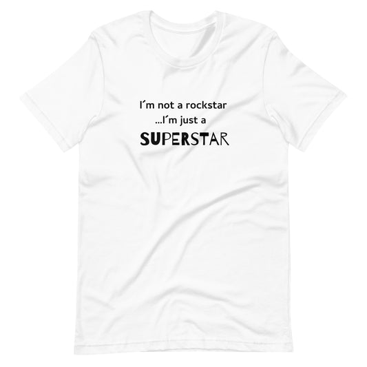 I´m not a Rockstar Unisex t-shirt