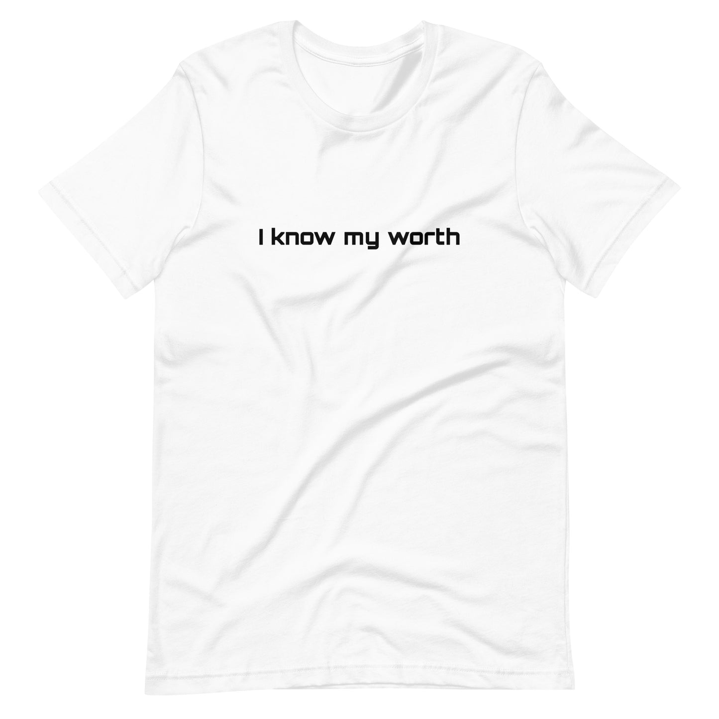 I know my worth Unisex t-shirt