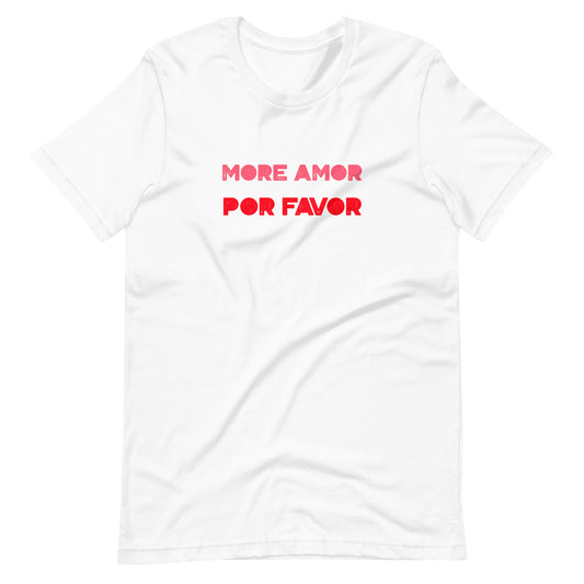 More amor Unisex t-shirt